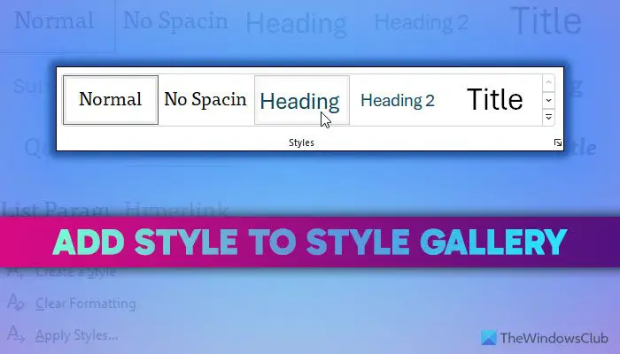 How to add a new style to Style Gallery in Word