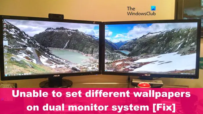 Unable to set different wallpapers on dual monitor system [Fix]