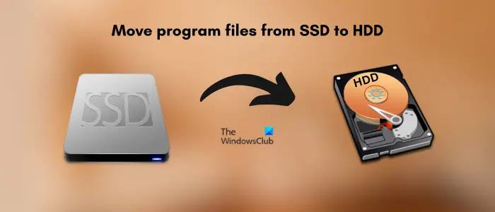 move program files from SSD to HDD