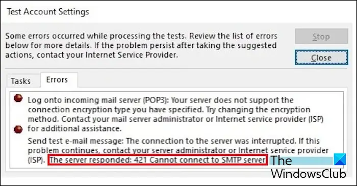The server responded: 421 Cannot connect to SMTP Outlook error