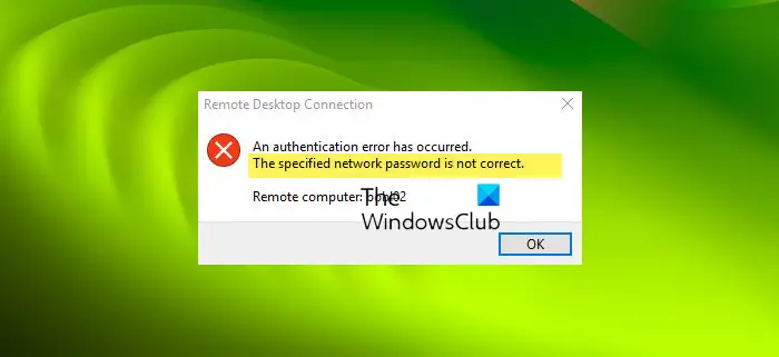 The specified network password is not correct