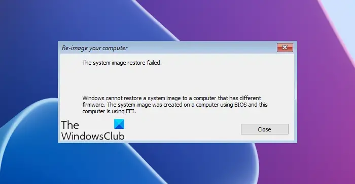Windows cannot restore a system image to a computer that has different firmware